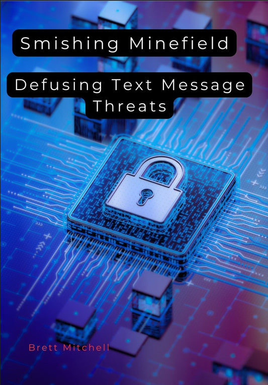 Smishing Minefield: Defusing Text Message Threats
